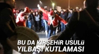 Müzik şehri Kırşehir’de vatandaşlar yeni yıla davul zurna ile girdi